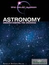 Astronomy understanding the universe